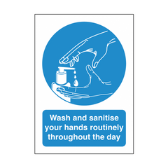 Wash & Sanatise Your Hands Routinely Throughout The Day A4 Self Adhesive Vinyl